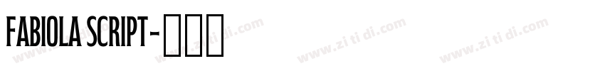 Fabiola Script字体转换